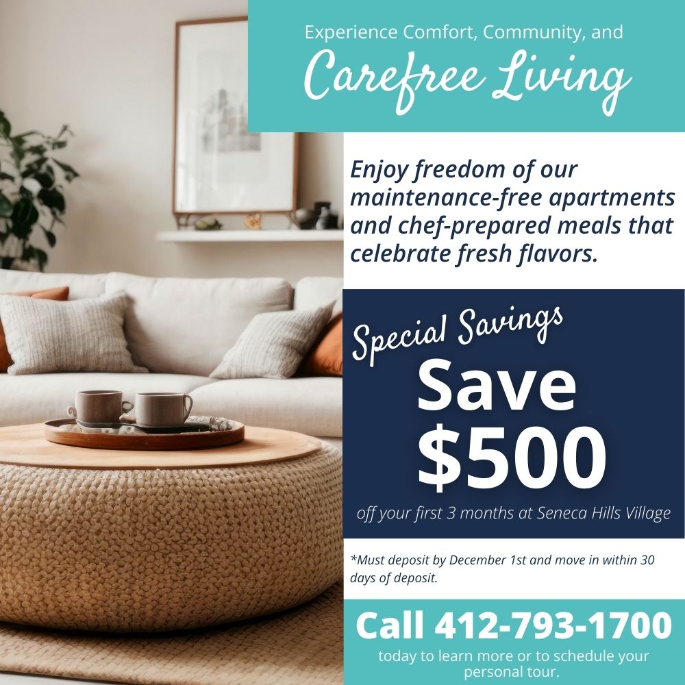 Experience Comfort, Community, and Carefree Living at Seneca Senior Living - Savings Promo